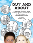 Out and about: Preparing Children with Autism Spectrum Disorders to Participate in Their Communities By Jill Hudson, Amy Bixler Coffin Cover Image