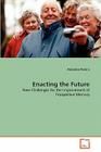 Enacting the Future By Antonina Pereira Cover Image