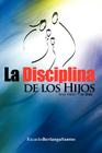 La Disciplina de Los Hijos Cover Image
