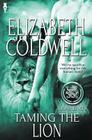 Lionhearts: Taming the Lion By Elizabeth Coldwell Cover Image