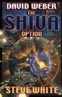 The Shiva Option By David Weber, Steve White Cover Image
