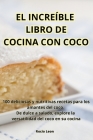 El Increíble Libro de Cocina Con Coco By Rocío Leon Cover Image