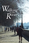Walking by the River: 100 New Hymn and Song Texts 1998-2008, with other verses Cover Image