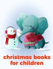 Christmas Books For Children: Coloring Pages Christmas Book, Creative Art Activities for Children, kids and Adults By Advanced Color Cover Image