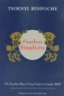 Fearless Simplicity: The Dzogchen Way of Living Freely in a Complex World Cover Image