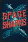 Space Sharks By Alan Spencer Cover Image