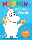 Moomin's Little Book of Words (Moomins) By Tove Jansson Cover Image