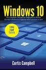 Windows 10: The Complete Tutorials for Beginners to Master the New Windows 10 Features and Functions in 2021 (Large Print Edition) By Curtis Campbell Cover Image