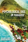 Psychological Digs In Paradise By John Roodenburg, Esther Roodenburg Cover Image