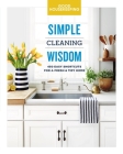 Good Housekeeping Simple Cleaning Wisdom: 450 Easy Shortcuts for a Fresh & Tidy Home Volume 2 (Simple Wisdom #2) By Carolyn Forte, Good Housekeeping Cover Image