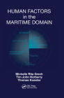 Human Factors in the Maritime Domain By Michelle Grech, Tim Horberry, Thomas Koester Cover Image