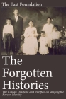 The Forgotten Histories: The Korean Diaspora and its Effect on Shaping the Korean Identity By Kevin Andreola, The East Foundation Cover Image