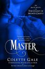 Master: An Erotic Novel of the Count of Monte Cristo By Colette Gale Cover Image