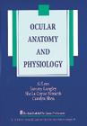 Ocular Anatomy and Physiology (The Basic Bookshelf for Eyecare Professionals) Cover Image