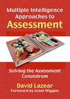 Multiple Intelligences Approach to Assessment: Solving the Assessment Conundrum By David Lazear Cover Image