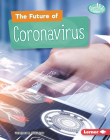 The Future of Coronavirus By Margaret J. Goldstein Cover Image