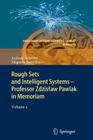 Rough Sets and Intelligent Systems - Professor Zdzislaw Pawlak in Memoriam: Volume 2 (Intelligent Systems Reference Library #43) Cover Image