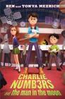 Charlie Numbers and the Man in the Moon (The Charlie Numbers Adventures) Cover Image