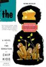 The Cheese Monkeys: A Novel In Two Semesters Cover Image