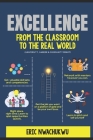 Excellence: From the Classroom to the Real World Cover Image