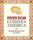 Puerto Rican Cuisine in America: Nuyorican and Bodega Recipes Cover Image