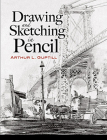 Drawing and Sketching in Pencil (Dover Art Instruction) By Arthur L. Guptill Cover Image