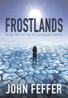 Frostlands (Dispatch Books) By John Feffer Cover Image