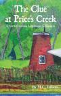 The Clue at Price's Creek: A North Carolina Lighthouse Adventure (Lighthouse Adventure Book) By M. C. Tillson, Lisa T. Bailey (Illustrator) Cover Image