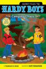 Camping Chaos (Hardy Boys: The Secret Files #16) Cover Image