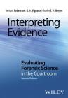 Interpreting Evidence By Bernard Robertson, G. A. Vignaux, Charles E. H. Berger Cover Image