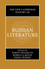 The New Cambridge History of Russian Literature By Simon Franklin (Editor), Rebecca Reich (Editor), Emma Widdis (Editor) Cover Image