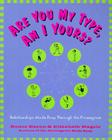 Are You My Type, Am I Yours?: Relationships Made Easy Through the Enneagram By Renee Baron, Elizabeth Wagele Cover Image