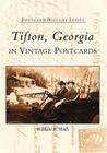 Tifton in Vintage Postcards (Postcard History) Cover Image