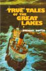 True Tales of the Great Lakes Cover Image