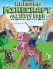 Awesome Minecraft Activity Book: Whimsical Art for Kids Cover Image