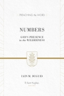 Numbers: God's Presence in the Wilderness (Redesign) (Preaching the Word) By Iain M. Duguid, R. Kent Hughes (Editor) Cover Image