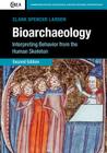 Bioarchaeology (Cambridge Studies in Biological and Evolutionary Anthropolog #69) By Clark Spencer Larsen Cover Image