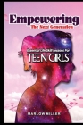Empowering the Next Generation: Essential Life Skill Lessons for Teen Girls Cover Image