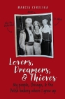 Lovers, Dreamers, & Thieves By Marcia Cebulska Cover Image