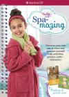Spa-Mazing!: Discover Your Own Way to Relax and Pamper Yourself with Activities, Quizzes, Crafts-And More! By Carrie Anton, Marilena Perilli (Illustrator) Cover Image