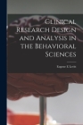 Clinical Research Design and Analysis in the Behavioral Sciences By Eugene E. Levitt Cover Image