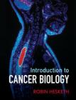 Introduction to Cancer Biology By Robin Hesketh Cover Image