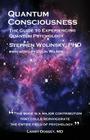 Quantum Consciousness: The Guide to Experiencing Quantum Psychology By Stephen Wolinsky, Wilson Colin (Preface by) Cover Image