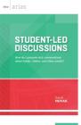 Student-Led Discussions: How Do I Promote Rich Conversations about Books, Videos, and Other Media? (ASCD Arias) By Sandi Novak Cover Image