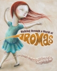 Walking Through a World of Aromas By Ariel Andrés Almada, Sonja Wimmer (Illustrator), Jon Brokenbrow (Translator) Cover Image