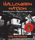 Halloween Nation: Behind the Scenes of America's Fright Night 2nd Edition By Lesley Pratt Bannatyne Cover Image