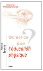 Qu'est-Ce Que l'Education Physique? By Fabrice Louis Cover Image