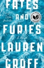Fates and Furies: A Novel By Lauren Groff Cover Image