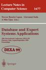 Database and Expert Systems Applications: 10th International Conference, Dexa'99, Florence, Italy, August 30 - September 3, 1999, Proceedings (Lecture Notes in Computer Science #1677) By Trevor Bench-Capon (Editor), Giovanni Soda (Editor), A. Min Tjoa (Editor) Cover Image