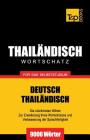 Wortschatz Deutsch-Thailändisch für das Selbststudium - 9000 Wörter By Andrey Taranov Cover Image